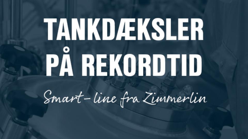 Tankdæksler på rekordtid med Smart-Line